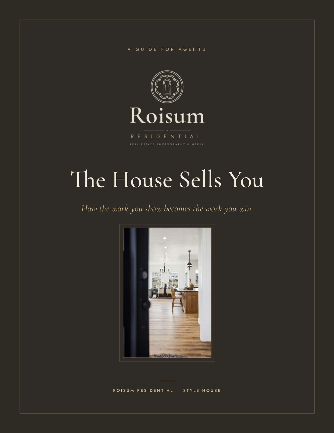 The House Sells You — How the work you show becomes the work you win.