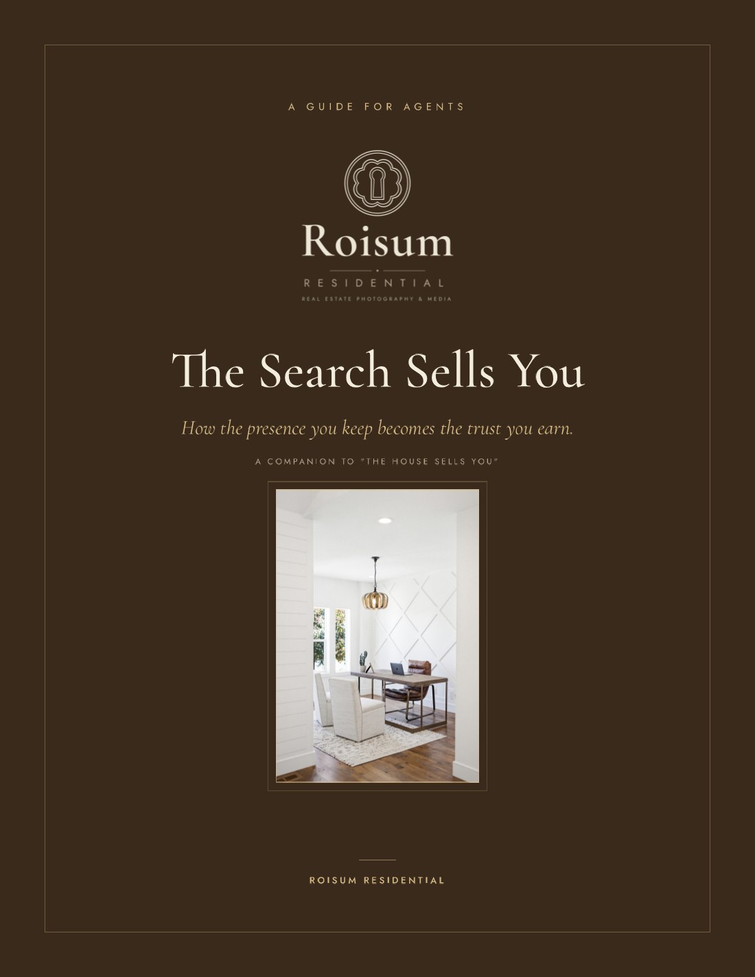 The Search Sells You — How the presence you keep becomes the trust you earn.